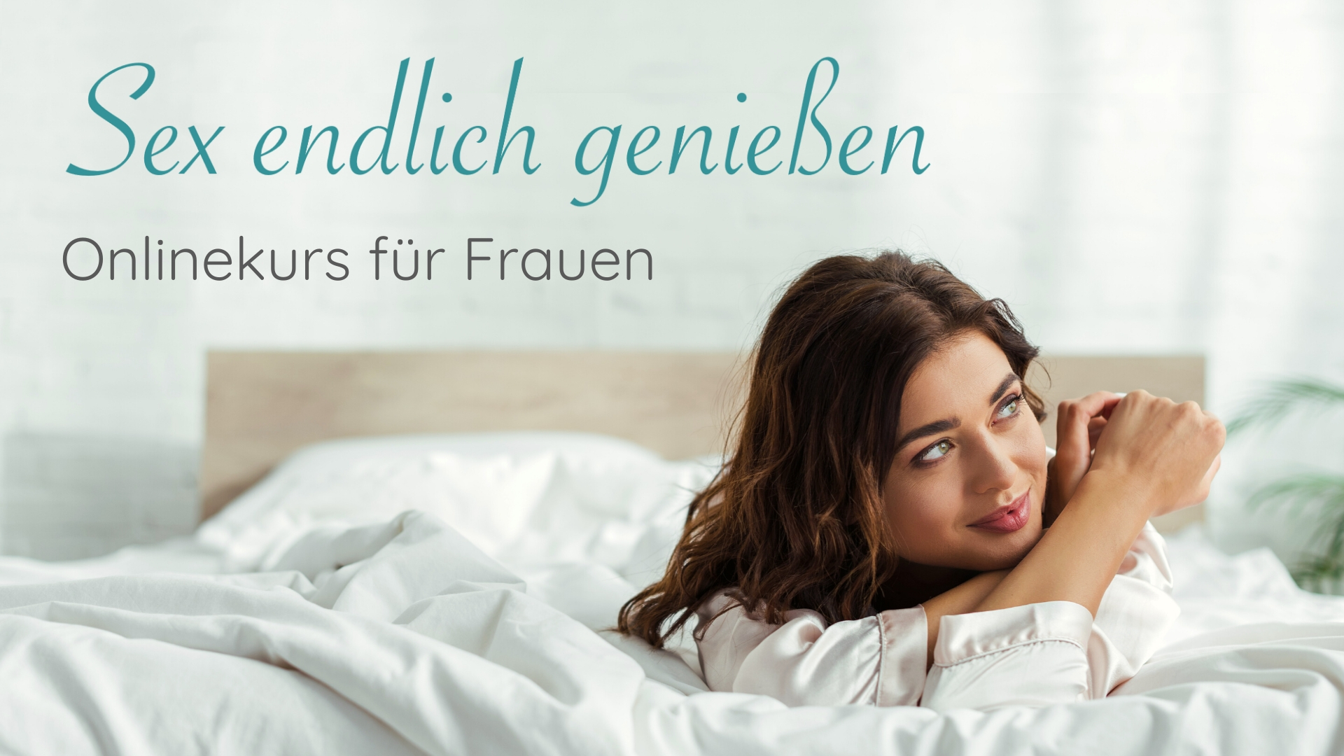 Sex Endlich Genießen Der Onlinekurs Für Frauen Susann Surber Sex Endlich Genießen 